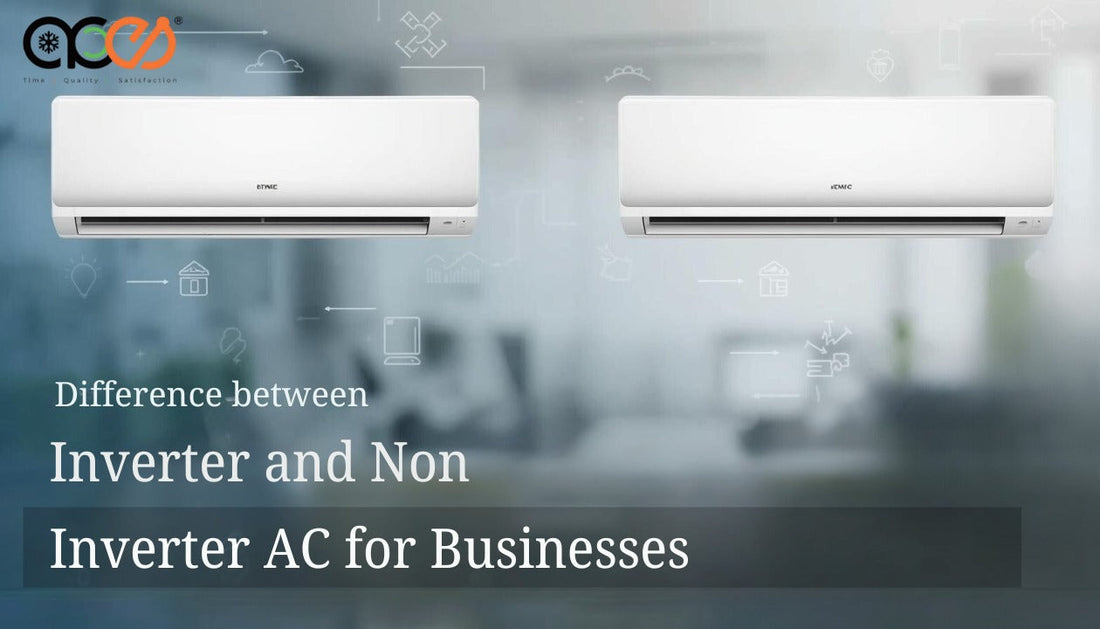 Difference Between Inverter and Non-Inverter AC for Businesses
